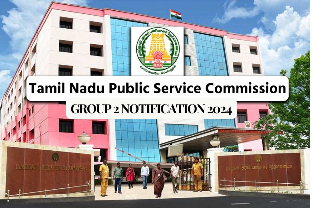 TNPSC Group 2 Notification 2024, Exam Date, Fee, Apply Online